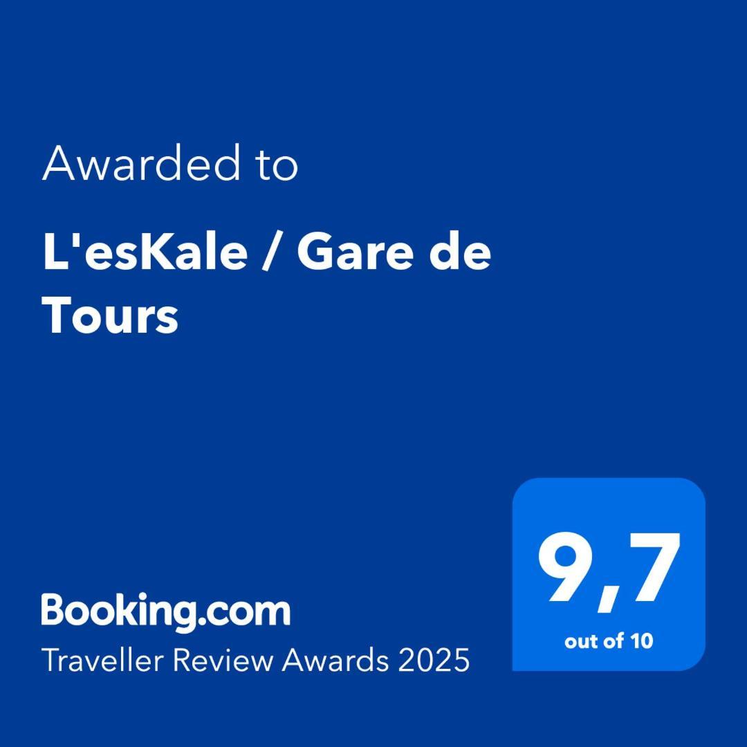 L'Eskale / Gare De Tours Daire Dış mekan fotoğraf